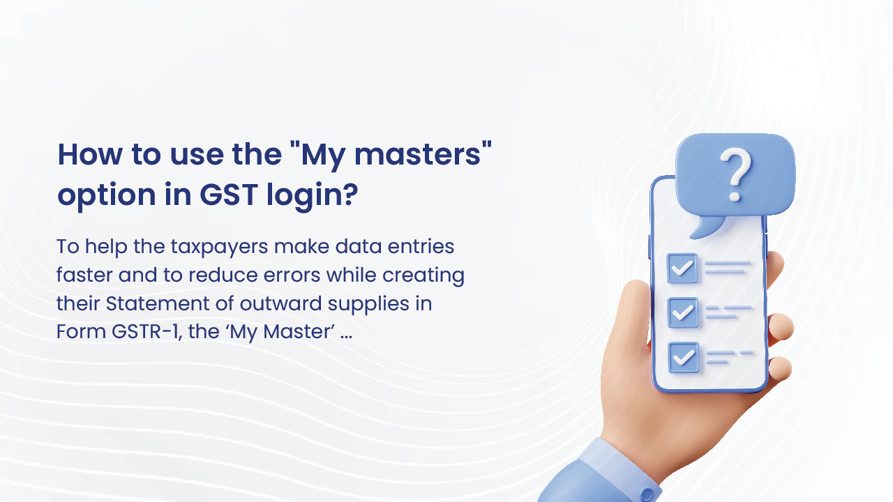 How to use the 'My masters' option in GST login?