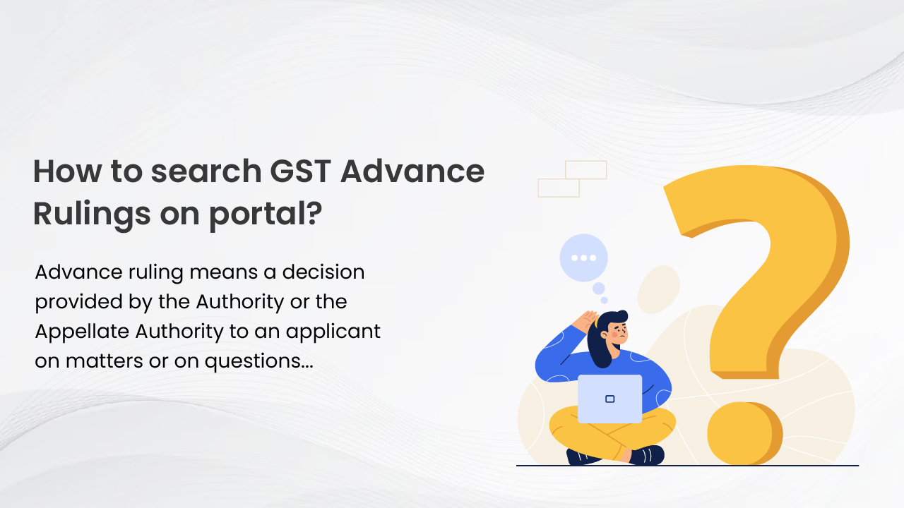 How to search GST Advance Rulings on portal