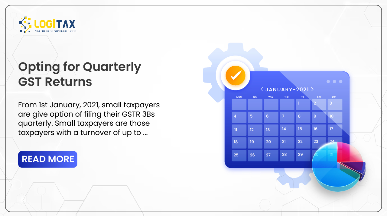 Opting for quarterly returns under GST