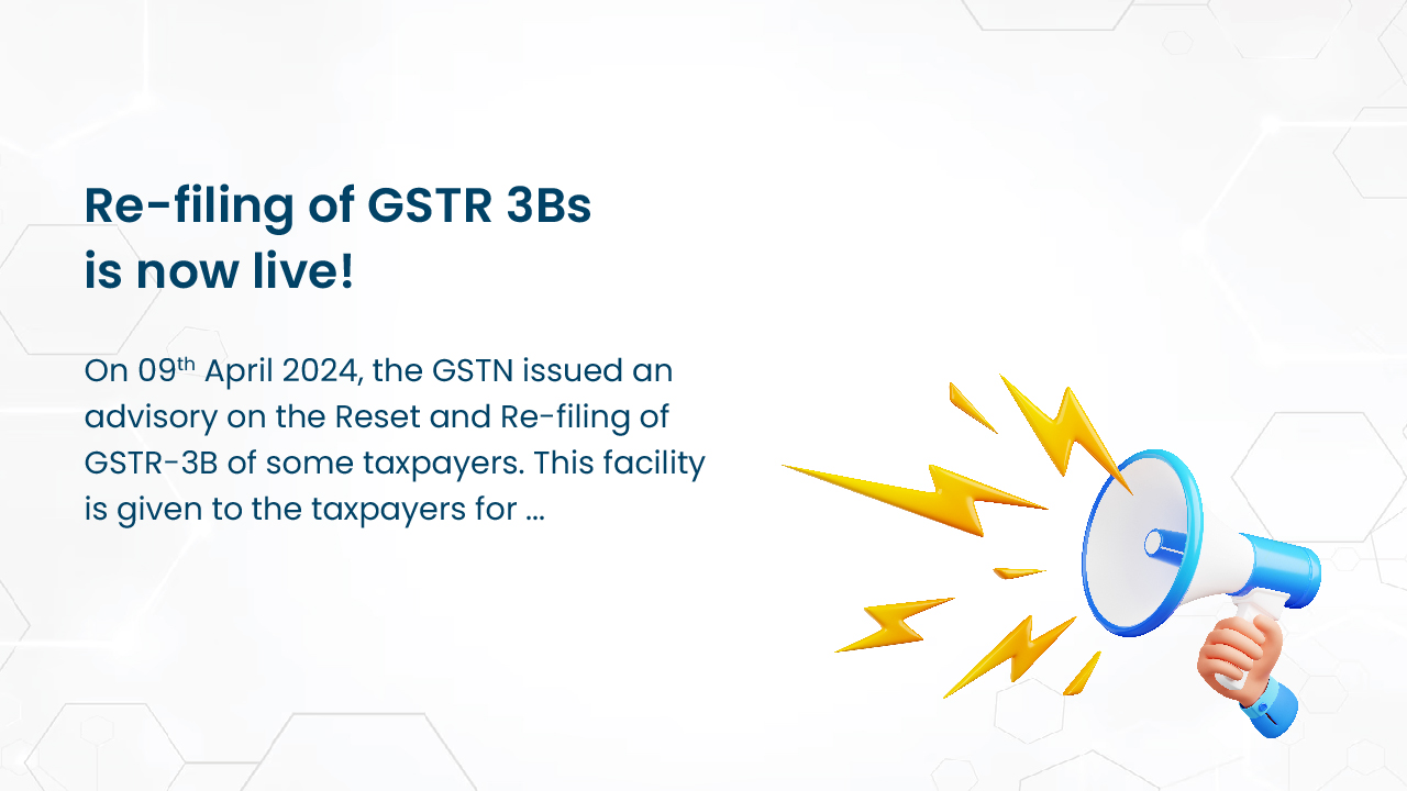 Re-filing of GSTR 3Bs is now live!
